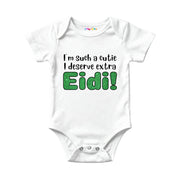 I’m Such a Cutie I Deserve Extra Eidi Baby Onesie