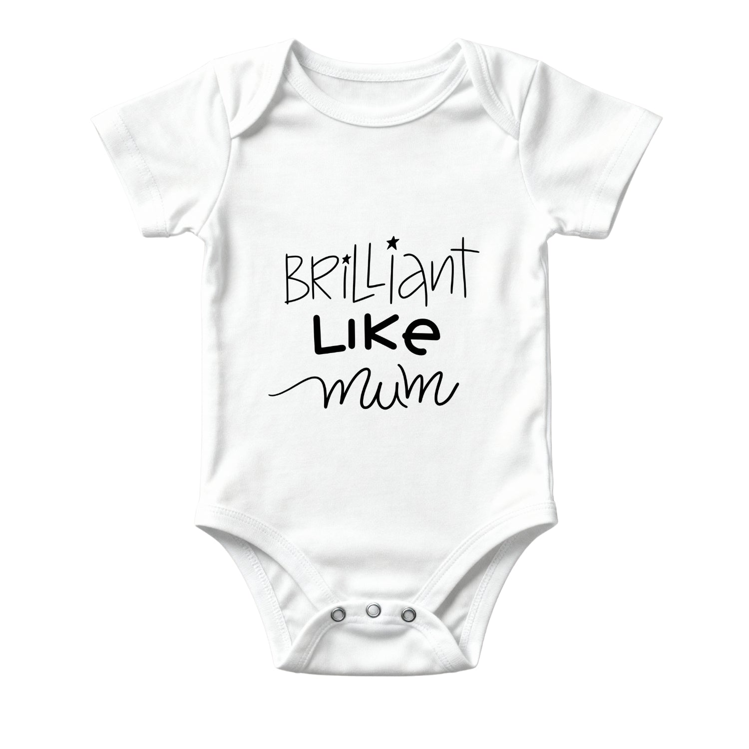 White baby onesie with 'Brilliant Like Mum' text on a white background